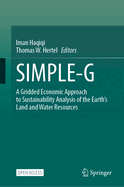 Simple-G: A Gridded Economic Approach to Sustainability Analysis of the Earth's Land and Water Resources