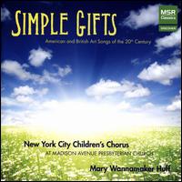 Simple Gifts: American and British Art Songs of the 20th Century - Andrew Henderson (piano); Andrew Henderson (organ); Helen Karloski (mezzo-soprano); Katherine Wessinger (soprano);...
