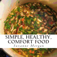 Simple Healthy Comfort Food