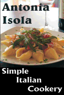 Simple Italian Cookery