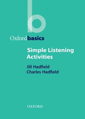 Simple Listening Activities - Hadfield, Jill And Charles