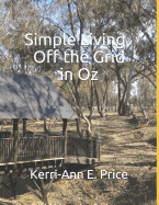 Simple Living, Off the Grid in Oz