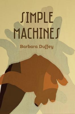 Simple Machines - Duffey, Barbara