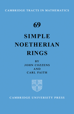 Simple Noetherian Rings - Cozzens, John, and Faith, CArl