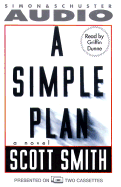 Simple Plan a - Smith, Scott, and Dunne, Griffin (Read by)