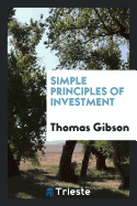 Simple Principles of Investment