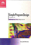 Simple Program Design, Third Edition: A Step by Step Approach - Robertson, Lesley Anne, and Robertson, A