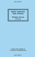 Simple Sabotage Field Manual: Strategic Services