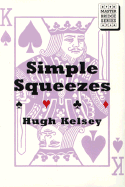 Simple Squeezes - Kelsey, Hugh, and Crawley, Peter Stanbridge