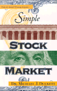 Simple Stock Market - Duckett, Michael J., and Duckett, Mike (Introduction by)
