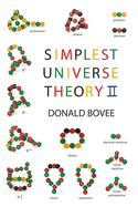 Simplest Universe Theory II