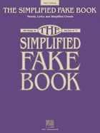 Simplified Fake Book: 100 Songs in the Key of C