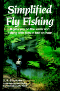 Simplified Fly Fishing - Slaymaker, S R