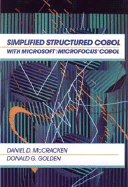 Simplified Structured COBOL with Microsoft Microfocus COBOL - McCracken, Daniel D, and Golden, Donald G