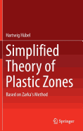 Simplified Theory of Plastic Zones: Based on Zarka's Method