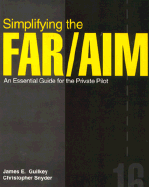 Simplifying the Far/Aim: An Essential Guide for the Private Pilot
