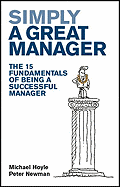 Simply a Great Manager: The 15 Fundamentals of Being a Successful Manager