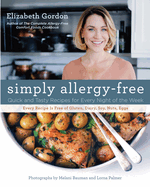 Simply Allergy-Free: Quick and Tasty Recipes for Every Night of the Week