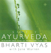 Simply Ayurveda - Vyas, Bharti, and Warren, Jane