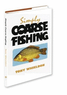 Simply Coarse Fishing - Whieldon, Tony