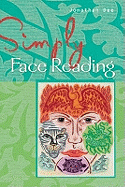Simply Face Reading: Every Face Tells a Story