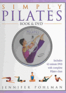 Simply Pilates: Book & DVD
