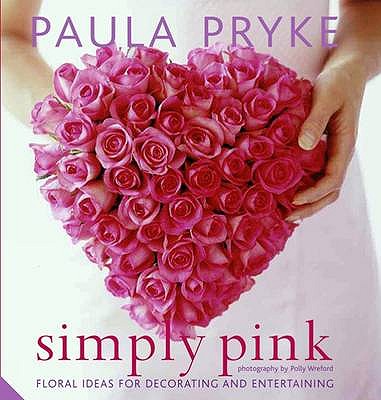 Simply Pink (Paula Pryke) - Pryke, Paula