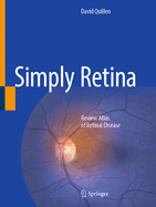 Simply Retina: Review Atlas of Retinal Disease