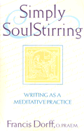Simply Soulstirring: Writing as Meditative Process