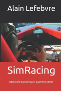 Simracing: Decouverte & Progression, Quatrieme Edition