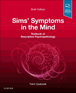 Sims' Symptoms in the Mind: Textbook of Descriptive Psychopathology