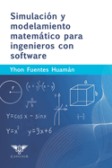 Simulacin y modelamiento matemtico para ingenieros con software