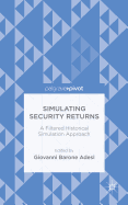 Simulating Security Returns: A Filtered Historical Simulation Approach