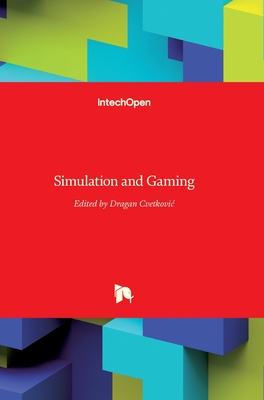 Simulation and Gaming - Cvetkovic, Dragan (Editor)