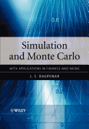 Simulation and Monte Carlo: With Applications in Finance and MCMC