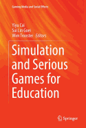 Simulation and Serious Games for Education