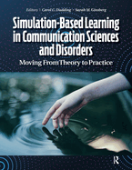 Simulation-Based Learning in Communication Sciences and Disorders: Moving from Theory to Practice