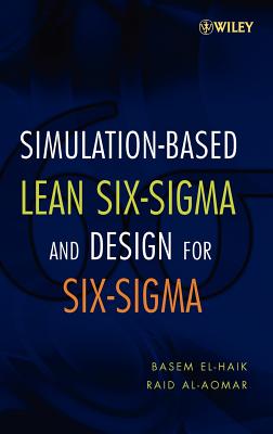 Simulation for Six Sigma - El-Haik, Basem, and Al-Aomar, Raid