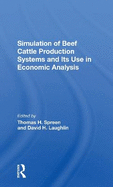 Simulation Of Beef Cattle Production Systems And Its Use In Economic Analysis