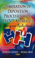 Simulation of Deposition Processes with PECVD Apparatus