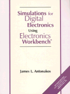 Simulations for Digital Electronics Using Electronic Workbench - Antonakos, James L