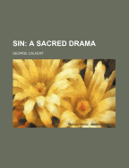 Sin: A Sacred Drama