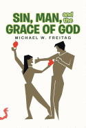 Sin, Man, and the Grace of God