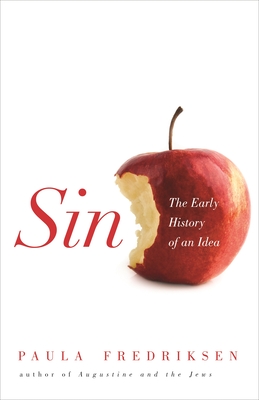 Sin: The Early History of an Idea - Fredriksen, Paula