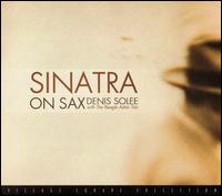 Sinatra On Sax - Denis Solee/The Beegie Adair Trio