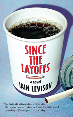 Since the Layoffs - Levison, Iain
