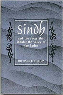 Sindh and the Races That Inhabit the Valley of the Indus - Burton, Richard Francis, Sir