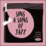 Sing a Song of Jazz: The Best of Vocal Jazz on Resonance