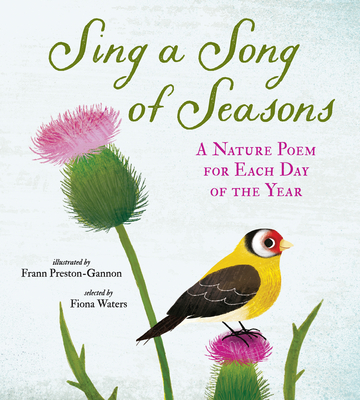 Sing a Song of Seasons: A Nature Poem for Each Day of the Year - Waters, Fiona (Editor)