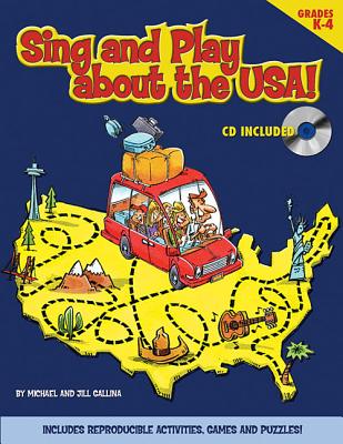 Sing and Play About the USA! - Gallina, Michael, and Gallina, Jill
